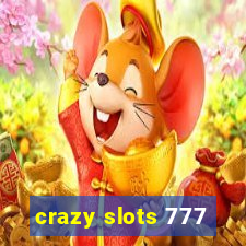 crazy slots 777